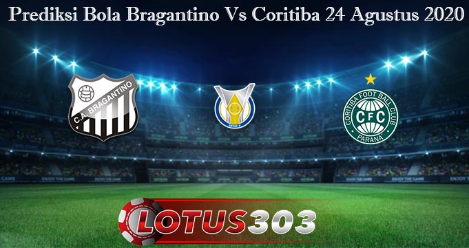 Prediksi Bola Bragantino Vs Coritiba 24 Agustus 2020