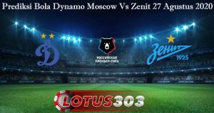 Prediksi Bola Dynamo Moscow Vs Zenit 27 Agustus 2020