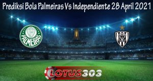 Prediksi Bola Palmeiras Vs Independiente 28 April 2021