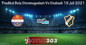 Prediksi Bola Stromsgodset Vs Stabaek 19 Juli 2021