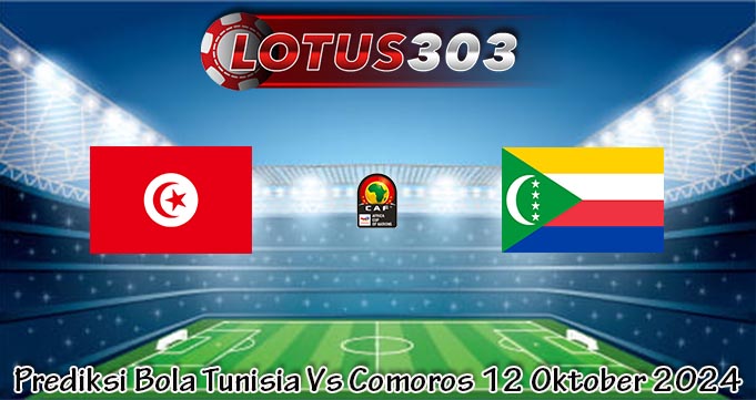 Prediksi Bola Tunisia Vs Comoros 12 Oktober 2024