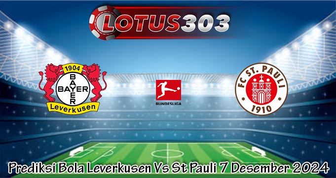 Prediksi Bola Leverkusen Vs St Pauli 7 Desember 2024